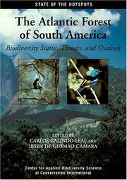 Front cover of The Atlantic Forest of South America by Carlos Galindo Leal