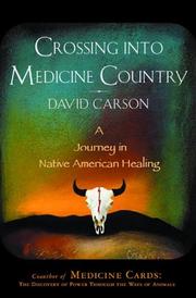 Front cover of Crossing into Medicine Country by David Carson - undifferentiated