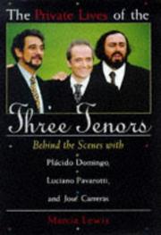 Front cover of The private lives of the three tenors by Marcia Lewis
