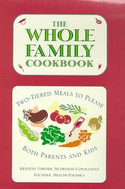 Front cover of The whole family cookbook by Kristene Fortier