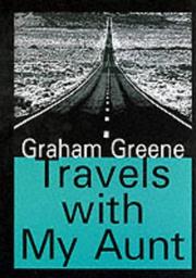 Front cover of Travels with my aunt by Graham Greene