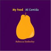 Front cover of My Food/ Mi Comida by Rebecca Emberley
