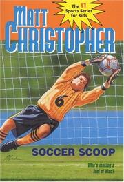 Cover of Soccer scoop by Matt Christopher