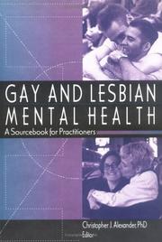Front cover of Gay and lesbian mental health by Christopher J. Alexander