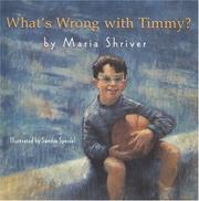 Cover of What's wrong with Timmy? by Maria Shriver
