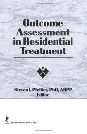 Cover of Outcome assessment in residential treatment by Steven I. Pfeiffer