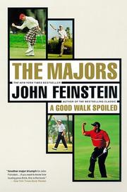 Front cover of The Majors-In Pursuit of Golf's Holy Grail by John Feinstein