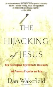 Front cover of The Hijacking of Jesus by Dan Wakefield