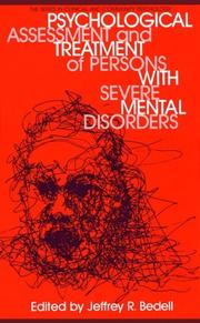 Front cover of Psychological assessment and treatment of persons with severe mental disorders by Jeffrey R. Bedell
