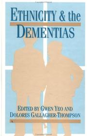 Front cover of Ethnicity and the dementias by Gwen Yeo