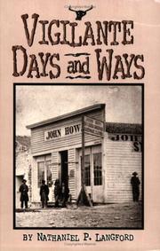 Front cover of Vigilante days and ways by Nathaniel Pitt Langford