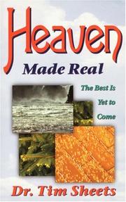 Cover of Heaven made real by Tim Sheets