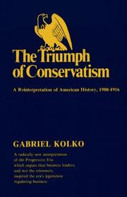 Front cover of The triumph of conservatism by Gabriel Kolko