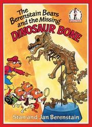 Cover of The Berenstain Bears and the missing dinosaur bone by Jan Berenstain