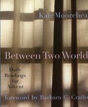 Cover of Between Two Worlds by Kate Moorehead