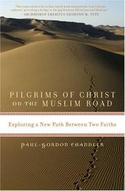 Cover of Pilgrims of Christ on the Muslim Road by Paul-Gordon Chandler