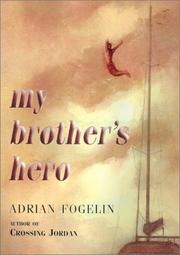 Front cover of My Brother's Hero by Adrian Fogelin