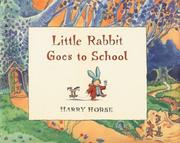 Cover of Little Rabbit goes to school by Harry Horse