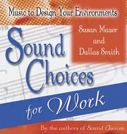 Cover of Sound Choices for Work (Music to Design Your Environments Series) by Susan Mazer