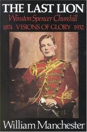 Front cover of The Last Lion by William Manchester