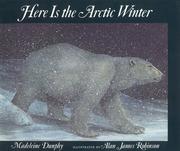 Cover of Here Is the Arctic Winter by Madeleine Dunphy