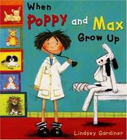 Cover of When Poppy and Max grow up by Lindsey Gardiner