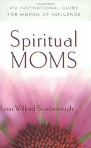 Front cover of Spiritual Moms by Lynn Wilford Scarborough