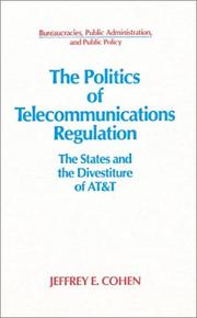 Front cover of The politics of telecommunications regulation by Jeffrey E. Cohen