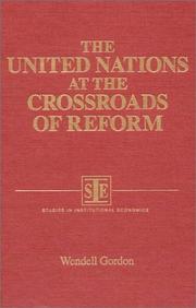 Cover of The United Nations at the crossroads of reform by Wendell Chaffee Gordon