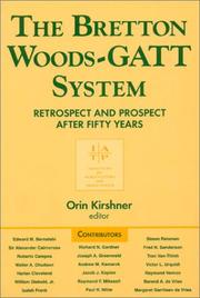 Front cover of The Bretton Woods-GATT system by Edward M. Bernstein