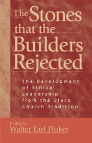 Front cover of The Stones That the Builders Rejected by Walter Earl Fluker