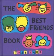Front cover of The Best Friends Book by Todd Parr