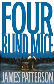 Cover of Four Blind Mice by James Patterson