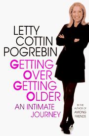 Cover of Getting over getting older by Letty Cottin Pogrebin