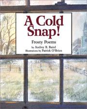 Cover of A cold snap! by Audrey B. Baird
