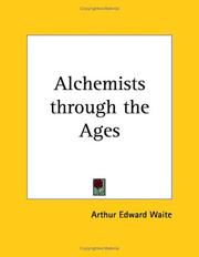 Cover of Alchemists through the ages by Arthur Edward Waite
