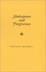 Cover of Shakespeare and forgiveness by William H. Matchett