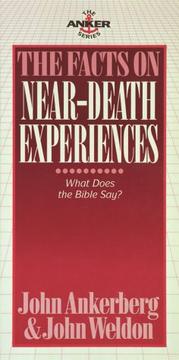Cover of The facts on near-death experiences by John Ankerberg