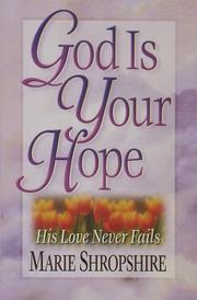 Front cover of God Is Your Hope by Marie Shropshire