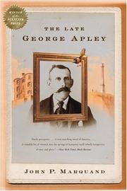 Front cover of The late George Apley by John P. Marquand