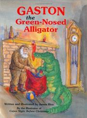 Cover of Gaston, the green-nosed alligator by James Rice