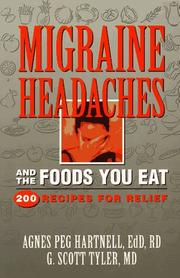 Front cover of Migrane headaches and the foods you eat by Agnes Hartnell