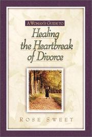 Cover of A Woman's Guide to Healing the Heartbreak of Divorce by Rose Sweet