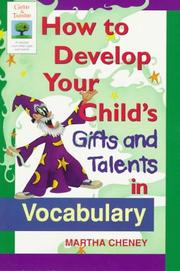 Front cover of How to develop your child's gifts and talents in vocabulary by Martha Cheney