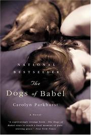 Front cover of The Dogs of Babel by Carolyn Parkhurst