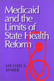 Front cover of Medicaid and the limits of state health reform by Michael S. Sparer