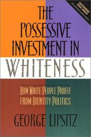 Front cover of Possessive investment in whiteness by George Lipsitz