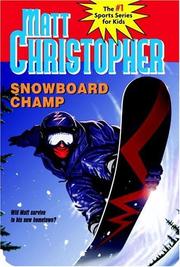 Cover of Snowboard Champ by Matt Christopher