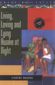 Front cover of Living, Loving and Lying Awake at Night (Emerging Voices. New International Fiction) by Sindiwe Magona