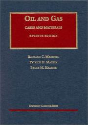 Front cover of Cases and materials on the law of oil and gas by Richard C. Maxwell
